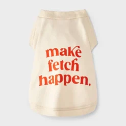 Make Fetch Happen Dog Sweatshirt Hoodie - Boots & Barkley™